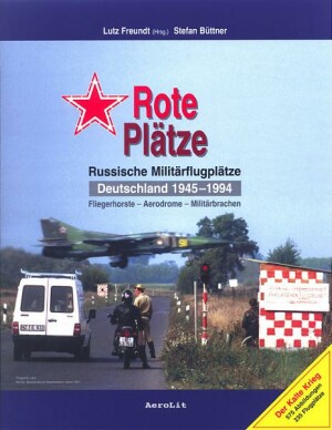 Russische Militärflugplätze Deutschland 1945 - 1994